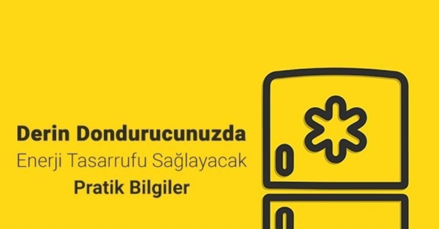 Derin dondurucularda enerji tasarrufu