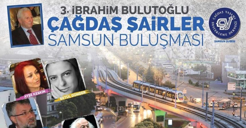 Çağdaş şairler Samsun’da buluşuyor