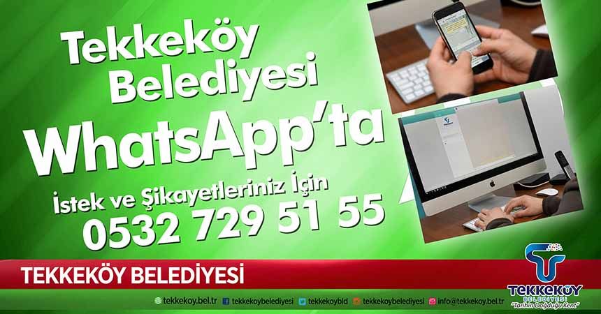 Tekkeköy Belediyesi artık WhatsApp'ta