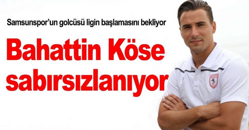 Samsunspor'un golcüsü lig için iddialı