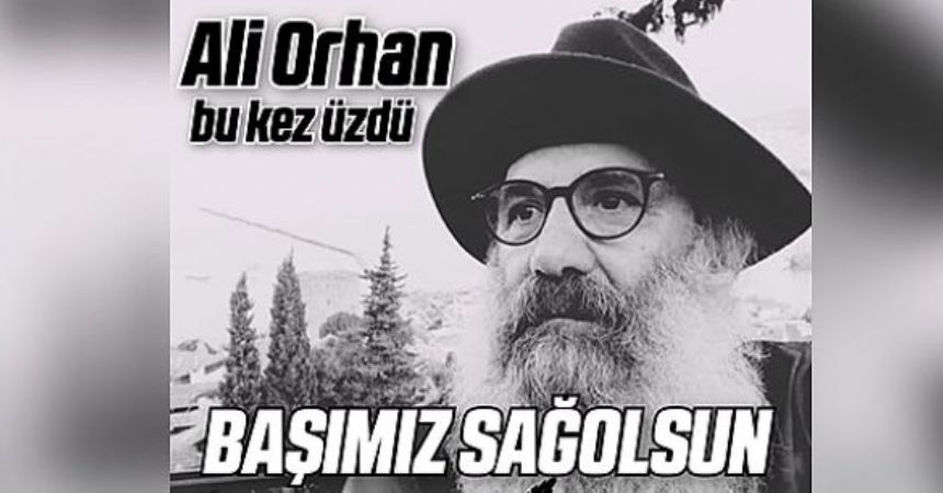 Ali Orhan'ı kaybettik