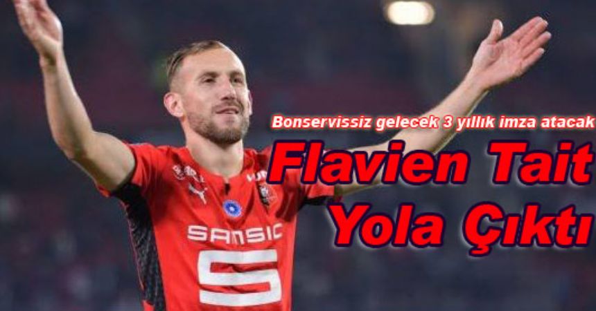 Flavien Tait %10 bonusla geliyor