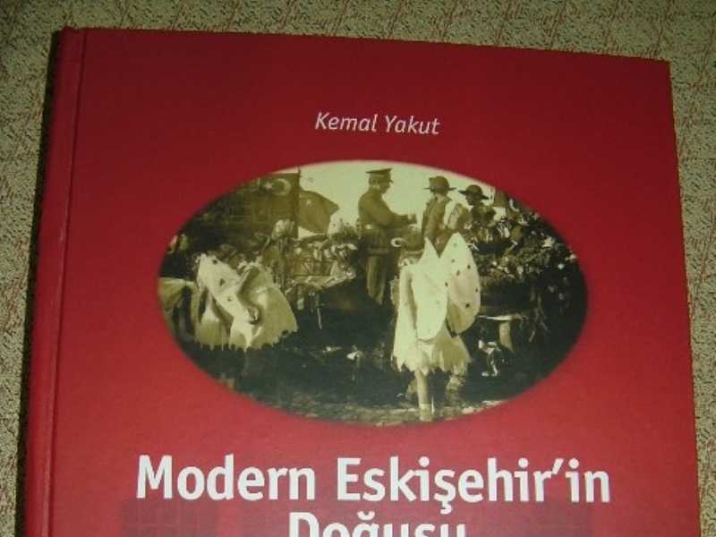 Tarihçi Kemal Yakut’dan Dördüncü Eskişehir Kitabı
