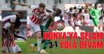 Konya'ya Selam Yola Devam